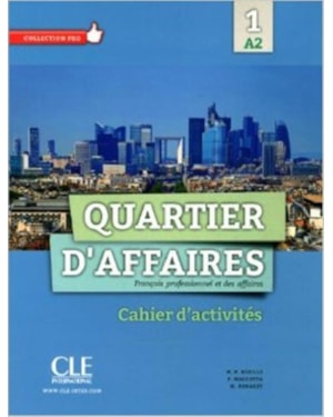 QUARTIER D´AFFAIRES 1 (A2) - CAHIER D´EXERCICES