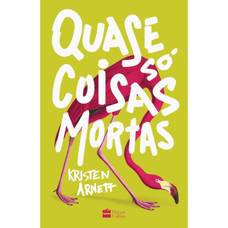 QUASE SÓ COISAS MORTAS