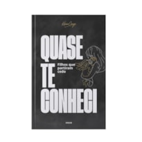 QUASE TE CONHECI - KARINE CARRIJO