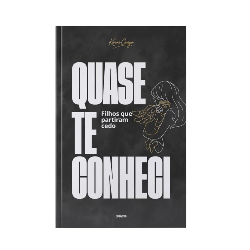QUASE TE CONHECI - KARINE CARRIJO