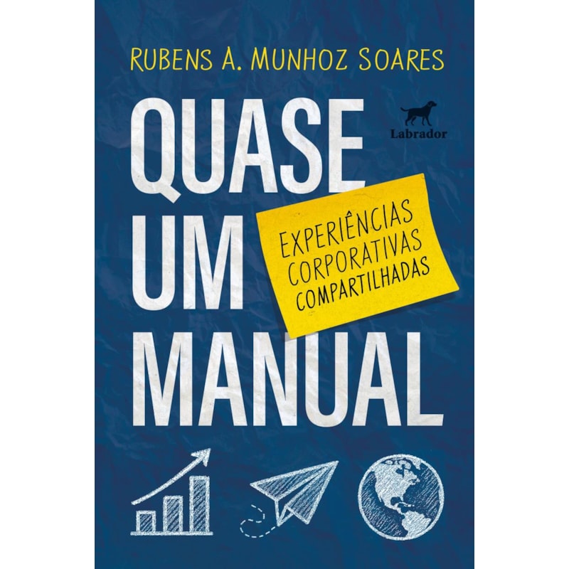 QUASE UM MANUAL: EXPERIÊNCIAS CORPORATIVAS COMPARTILHADAS