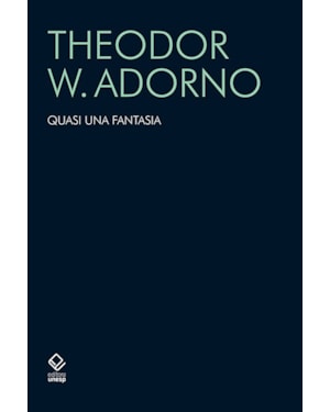 QUASI UNA FANTASIA: ESCRITOS MUSICAIS II