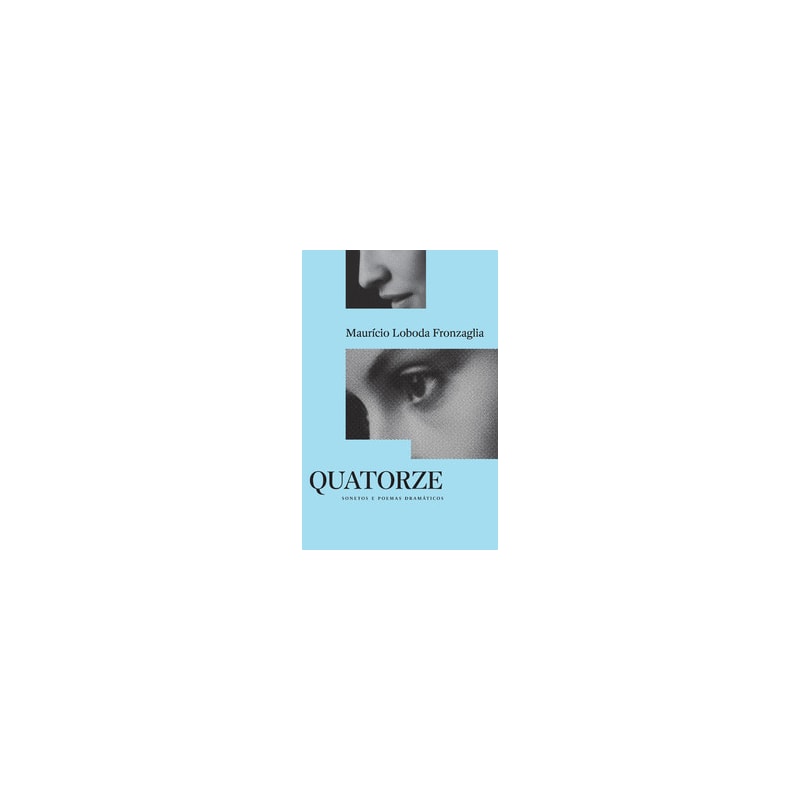Quatorze: Sonetos e poemas dramáticos