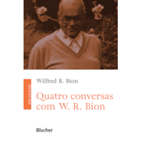 Quatro conversas com W. R. Bion
