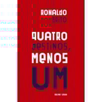 QUATRO DESTINOS, MENOS UM