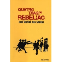 QUATRO DIAS DE REBELIÃO