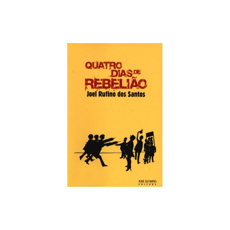 QUATRO DIAS DE REBELIÃO