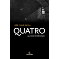 QUATRO & OUTRAS LEMBRANÇAS