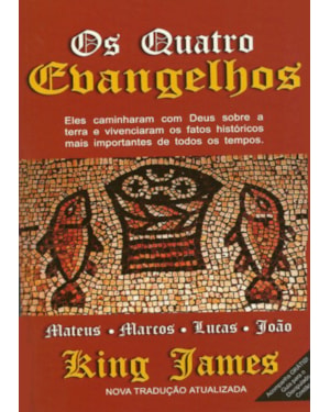 QUATRO EVANGELHOS, OS - KING JAMES