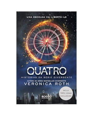 QUATRO: HISTÓRIAS DA SÉRIE DIVERGENTE
