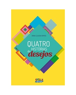 QUATRO HISTÓRIAS DE DESEJOS