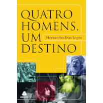 QUATRO HOMENS, UM DESTINO