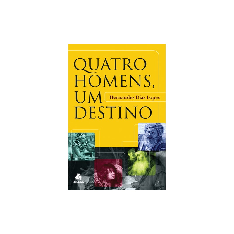 QUATRO HOMENS, UM DESTINO
