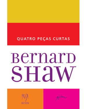 QUATRO PEÇAS CURTAS DE BERNARD SHAW