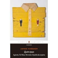 QUATRO PEÇAS - TRADUÇÃO DO RUSSO, APRESENTAÇÕES E NOTAS DE RUBENS FIGUEIREDO: A GAIVOTA, TIO VÂNIA, TRÊS IRMÃS E O JARDIM DAS CEREJEIRAS
