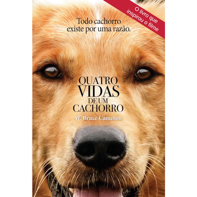 QUATRO VIDAS DE UM CACHORRO