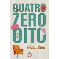 QUATRO ZERO OITO: CONTOS DE UMA QUARENTENA