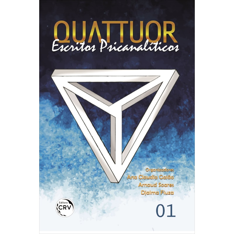 QUATTUOR: ESCRITOS PSICANALÍTICOS VOLUME 01