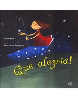 Que alegria!