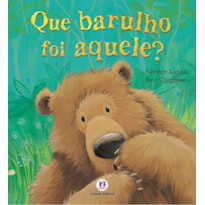 QUE BARULHO FOI AQUELE?