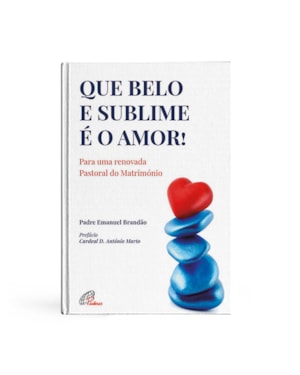 QUE BELO E SUBLIME É O AMOR!