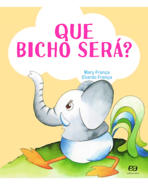 QUE BICHO SERÁ?