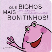 QUE BICHOS MAIS BONITINHOS!