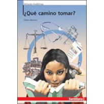 ¿Qué camino tomar?