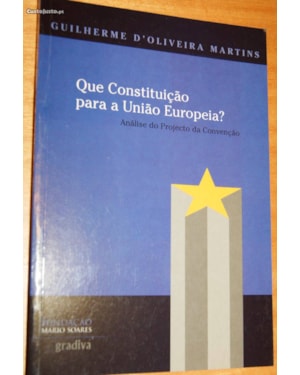 QUE CONSTITUICAO PARA A UNIAO EUROPEIA? - ANALISE DO PROJECTO DA CONVENCAO - 1
