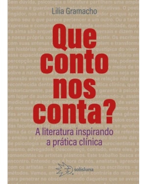 QUE CONTO NOS CONTA? - A LITERATURA INSPIRANDO A PRÁTICA CLÍNICA