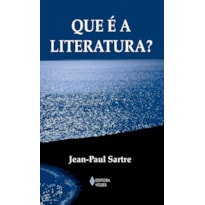 QUE É A LITERATURA?