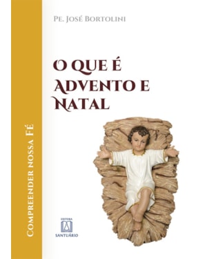 QUE É ADVENTO E NATAL, O
