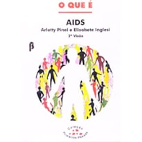 QUE E AIDS, O - SEGUNDA VISAO