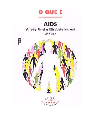 QUE E AIDS, O - SEGUNDA VISAO
