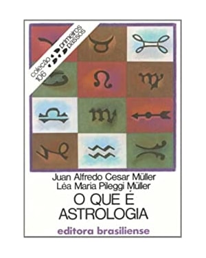 QUE E ASTROLOGIA, O - PRIMEIROS PASSOS - 1