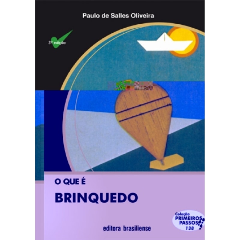 QUE E BRINQUEDO, O - COL. PRIMEIROS PASSOS - 3