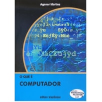 QUE E COMPUTADOR, O - COL. PRIMEIROS PASSOS - 1