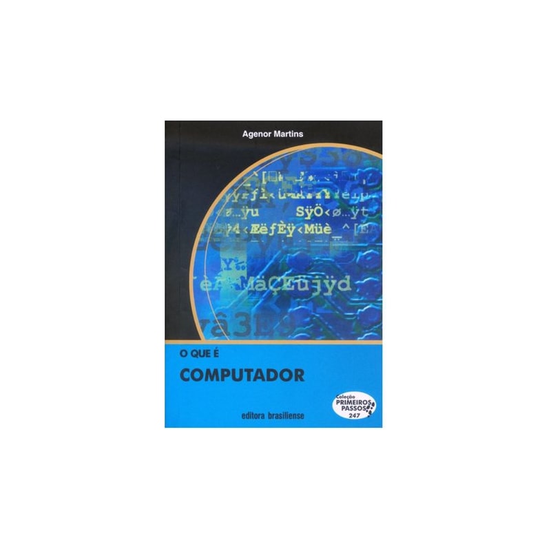 QUE E COMPUTADOR, O - COL. PRIMEIROS PASSOS - 1