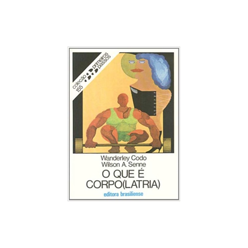 QUE E CORPO(LATRIA), O - 3