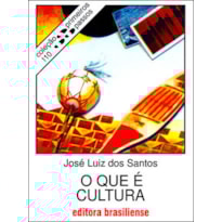 QUE E CULTURA, O - COL. PRIMEIROS PASSOS - 14ª