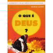 QUE E DEUS, O
