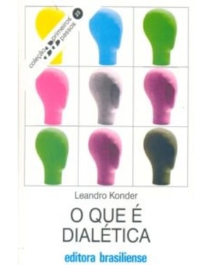 QUE E DIALETICA, O