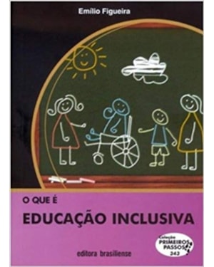 QUE E EDUCACAO INCLUSIVA, O - COL.PRIMEIROS PASSOS - 1