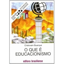 QUE E EDUCACIONISMO