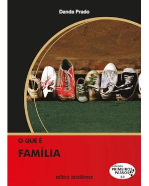 QUE E FAMILIA, O - PRIMEIROS PASSOS - 1