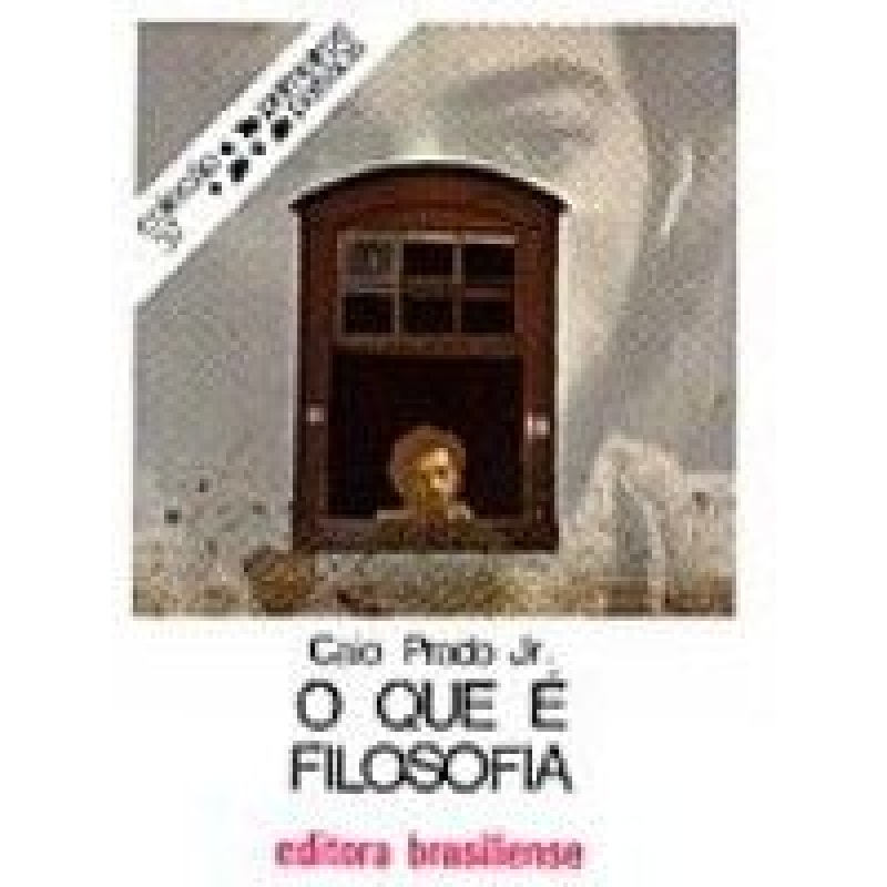 QUE E FILOSOFIA, O - PRIMEIROS PASSOS
