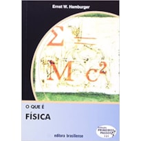 QUE E FISICA, O - PRIMEIROS PASSOS - 6