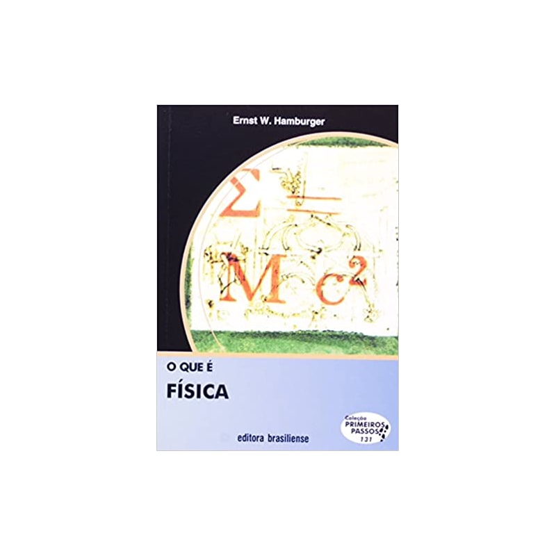 QUE E FISICA, O - PRIMEIROS PASSOS - 6