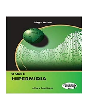 QUE E HIPERMIDIA, O - COL.PRIMEIROS PASSOS - 1