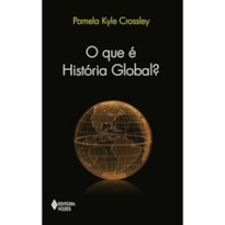 QUE É HISTÓRIA GLOBAL?